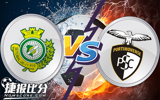 塞图巴尔vs波尔蒂芒尼斯 塞图巴尔不惧高水
