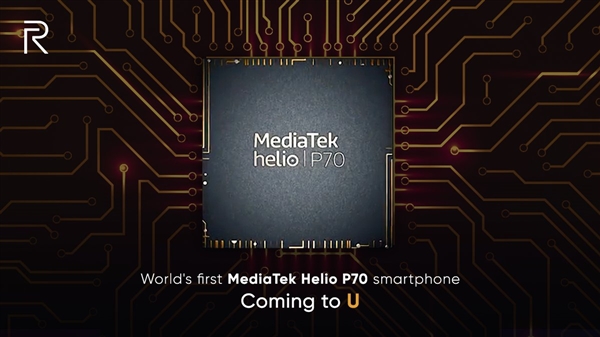 Realme U系列新机宣布：首发联发科Helio P70处理器