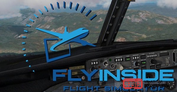 《FlyInside》专为VR飞行模拟而设计支持HTC Vive