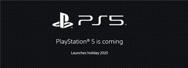 索尼更新官网：重申PS5将如期在今年圣诞节上市