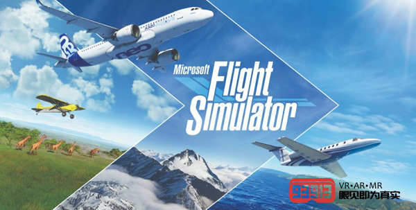 模拟飞行游戏《微软模拟飞行2020》启动VR版封测