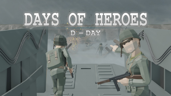 二战题材VR军事射击游戏「Days of Heroes：D-Day」登陆Oculus应用商店