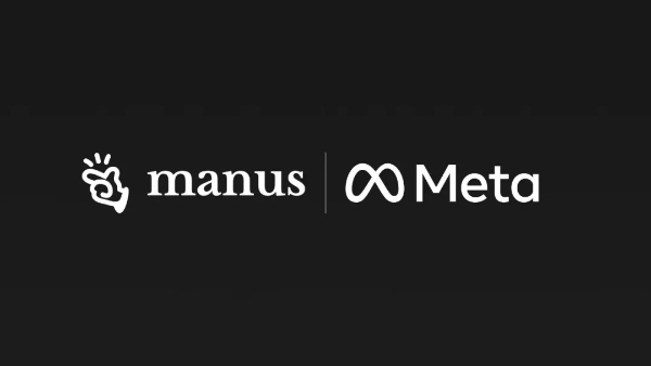 数十亿美元！Manus“卖身”Meta