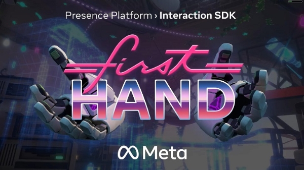 旨在推广Quest手部追踪，Meta发布「First Hand」应用