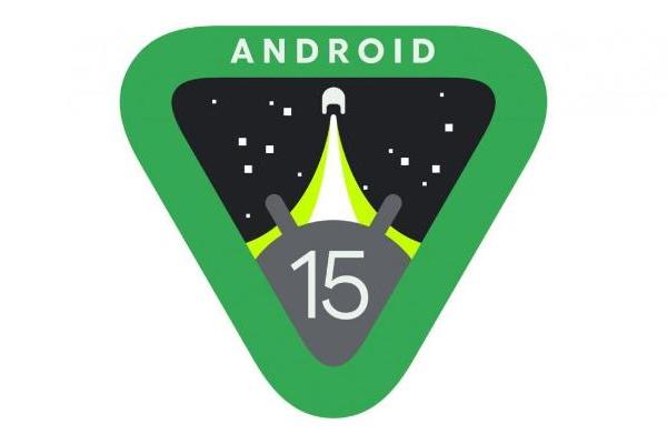 谷歌发布Android 15新开发者预览版：优化卫星连接功能