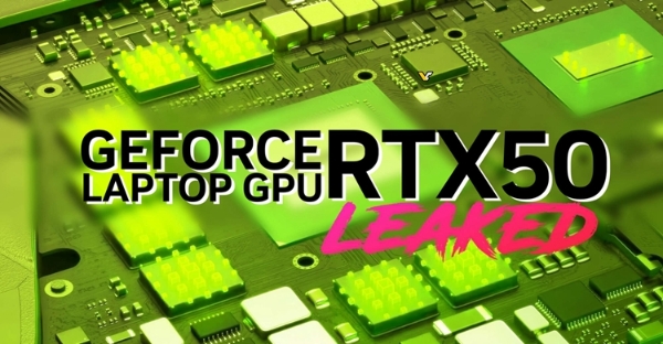 NVIDIA-GEFORCE-RTX-50-LAPTOP-GPU-LEAKED-HERO-2000x1040.jpg