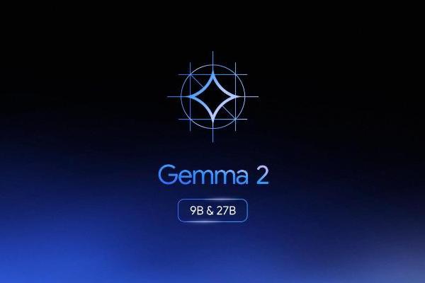 谷歌发布Gemma 2开源大模型：媲美两倍规模主流模型