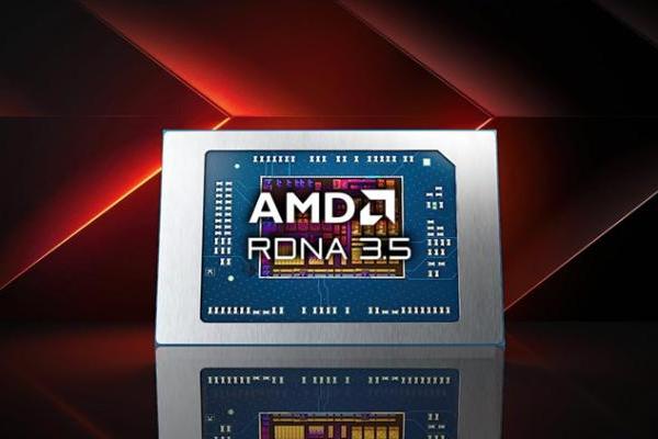 AMD下一代APU采用改良版RDNA 3.5架构：足够满足需求