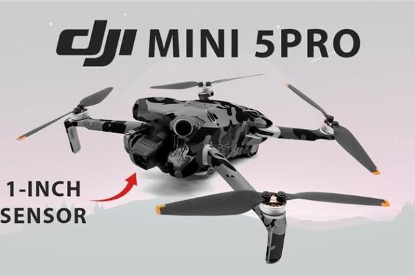 大疆Mini 5 Pro参数曝光：搭载1英寸传感器，续航提升至50分钟