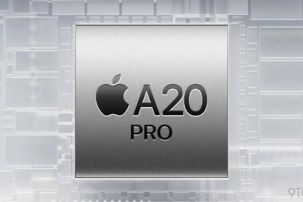 iPhone 18 Pro首发！A20 Pro芯片带来两大升级