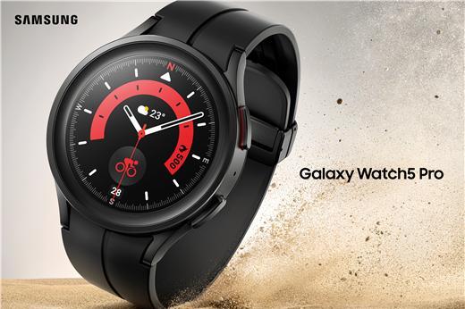 推动整体健康革新 三星发布Galaxy Watch5和Galaxy Watch5 Pro