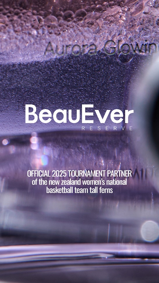 BeauEver成为新西兰女篮2025官方赛事合作伙伴 以“为她上场”之名，共赴守护新生力量，致敬坚韧之光 