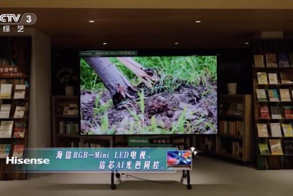 一个月内连登两次央视！众星点赞海信RGB-Mini LED电视 