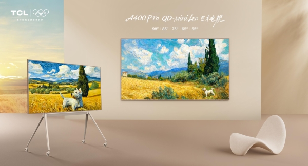 美感与画质兼得：TCL A400 Pro艺术电视上市，重新定义“壁纸电视”优雅形态