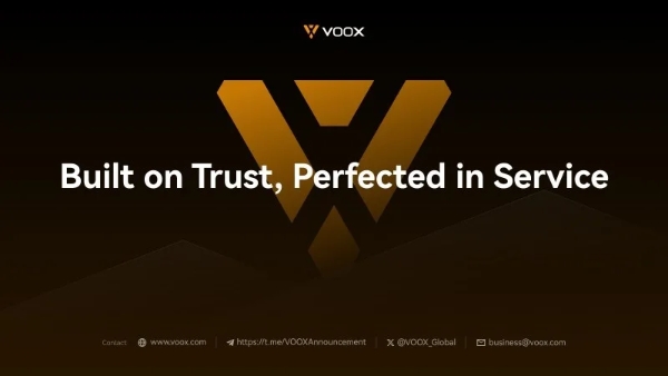 VOOX交易所：源于信任，以服务臻于完美 