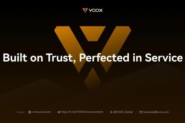 VOOX交易所：源于信任，以服务臻于完美 