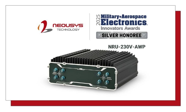  Neousys宸曜嵌入式计算机获2025军事与航空航天电子杂志创新奖 