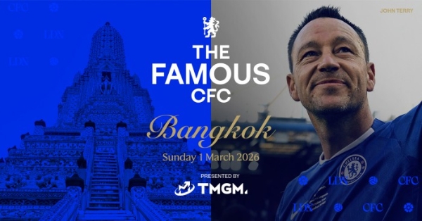 切尔西俱乐部官方合作伙伴 TMGM 呈现 CFC 亚洲盛典，传奇 John Terry 亮相曼谷 