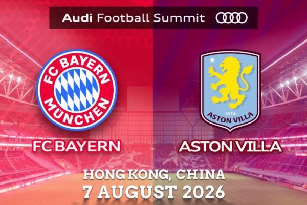 德国豪门拜仁慕尼黑足球俱乐部领衔 2026 年奥迪足球峰会重磅登陆香港 