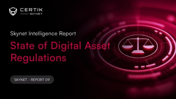 CertiK 发布2026数字资产监管报告：行业进入执行阶段，合规要求持续提升 