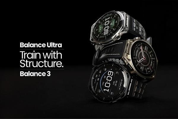 amazfit 发布新品 Balance 3 和 Balance Ultra智能运动手表，开启混合训练新时代 