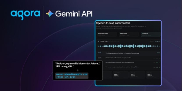 Agora 携手 Google Gemini 3.5 Transcribe，共同加速对话式 AI 应用落地 