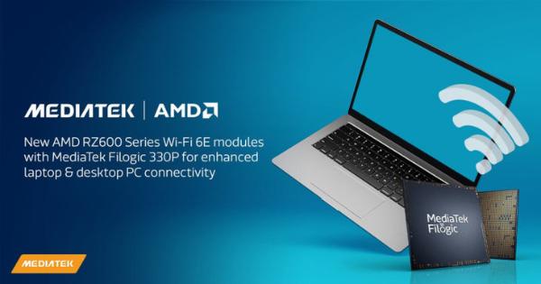 联发科与AMD联合发布RZ600系列WiFi6E无线网卡